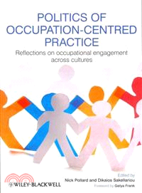 Politics Of Occupation-Centred Practice - Reflections On Occupational Engagement Across Cultures
