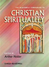 The Blackwell Companion To Christian Spirituality