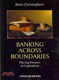 Banking Across Boundaries - Placing Finance In Capitalism