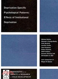 Deprivation-Specific Psychological Patterns - Effects Of Institutional Deprivation