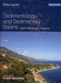 SEDIMENTOLOGY AND SEDIMENTARY BASINS - FROM TURBULENCE TO TECTONICS 2E