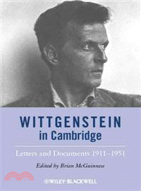 Wittgenstein In Cambridge - Letters And Documents 1911-1951