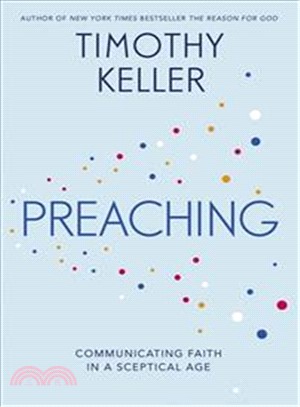 Preaching: Communicating Faith in an Age of Scepticism