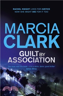 Guilt By Association：A Rachel Knight novel