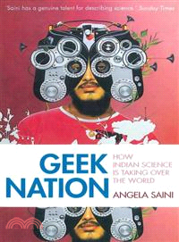 Geek Nation—How Indian Science Is Taking Over The World