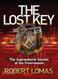 The Lost Key—The Supranatural Secrets of the Freemasons