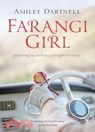 Farangi Girl―Growing Up in Iran: a Daughter's Story