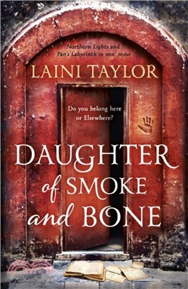 Daughter of Smoke and Bone：The Sunday Times Bestseller. Daughter of Smoke and Bone Trilogy Book 1