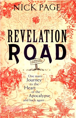 Revelation Road ― One Man's Journey to the Heart of Apocalypse - and Back Again