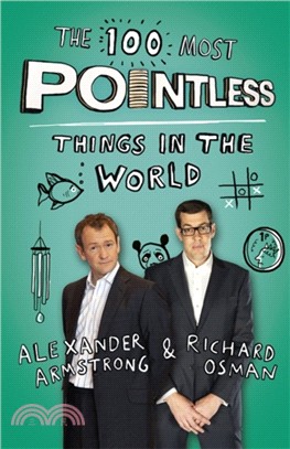 The 100 Most Pointless Things in the World：A pointless book written by the presenters of the hit BBC 1 TV show