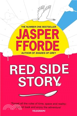 Red Side Story：The spectacular and colourful new novel from the bestselling author of Shades of Grey