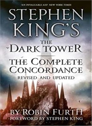 Stephen King's The Dark Tower: The Complete Concordance