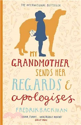 My grandmother sends her regards and apologises /