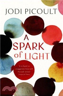 A Spark of Light：THE NUMBER ONE SUNDAY TIMES BESTSELLER