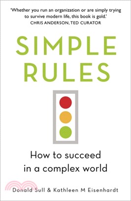 Simple Rules：How to Succeed in a Complex World