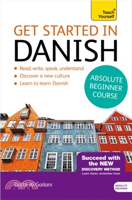 Get Started in Danish Absolute Beginner Course：(Book and audio support)