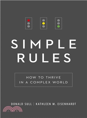 Simple Rules: How to Thrive in a Complex World