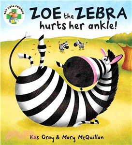 Get Well Friends: Zoe the Zebra