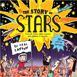 The story of stars :from the stars, solar systems and galaxies to beyond ... /