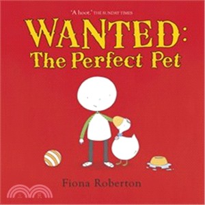 Wanted, the perfect pet /