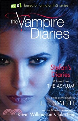 The Vampire Diaries: Stefan's Diaries: The Asylum：Book 5