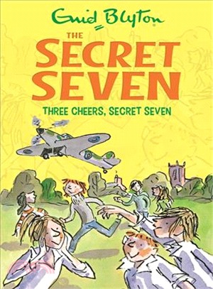 Secret Seven: 08: Three Cheers, Secret Seven
