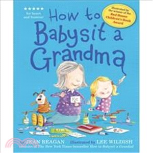 How to Babysit a Grandma