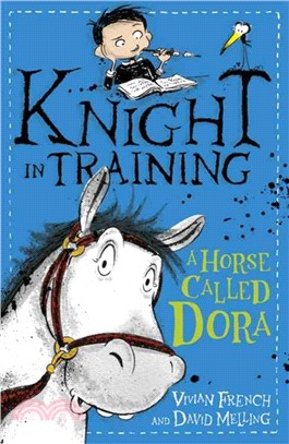 Knight in Training: 2: A Horse Called Dora