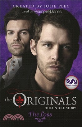 The Originals: The Loss：Book 2