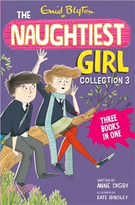 The Naughtiest Girl Collection 3：Books 8-10