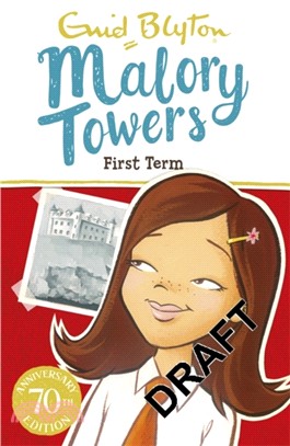 Malory Towers: First Term TV Tie-in：Book 1