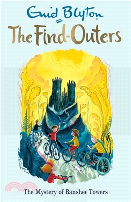 The Find-Outers: The Mystery of Banshee Towers：Book 15