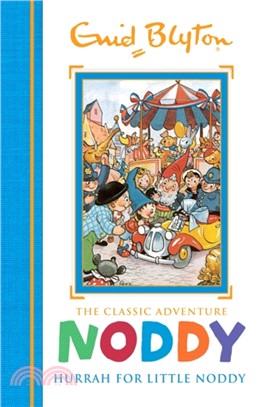 Noddy Classic Storybooks: Hurrah for Little Noddy：Book 2