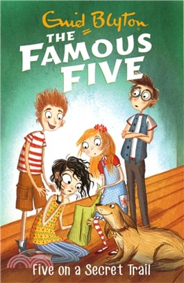 Famous Five: Five On A Secret Trail：Book 15