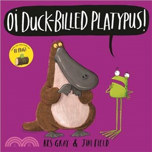 Oi Duck-billed Platypus /