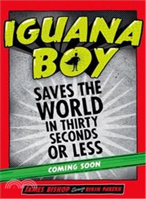 Iguana Boy vs. The 30 Second Thief: Book 2