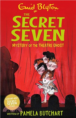 Secret Seven: Mystery of the Theatre Ghost