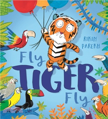 Fly, Tiger, Fly!