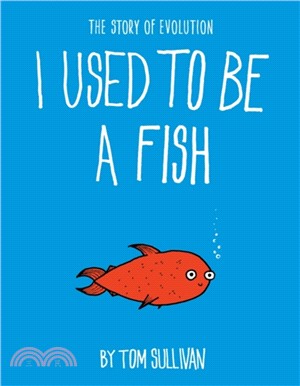 I used to be a fish :the story of evolution /