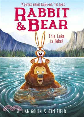 Rabbit and Bear: This Lake is Fake! (Book 6)