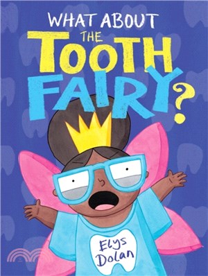 What about the tooth fairy? /