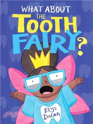 What About The Tooth Fairy?