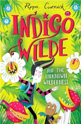 Indigo Wilde and the Unknown Wilderness：Book 2