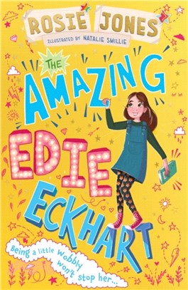 The Amazing Edie Eckhart (Longlisted for Blue Peter Book Awards 2022)