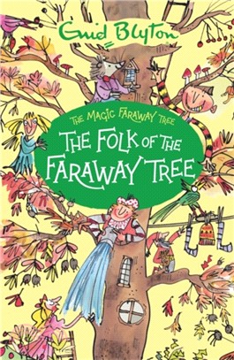 The Magic Faraway Tree (3) : The Folk of the Faraway Tree/