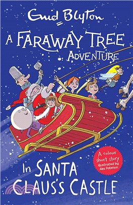 A Faraway Tree Adventure: In Santa Claus's Castle: Colour Short Stories