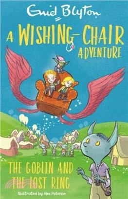 A Wishing-Chair Adventure: The Goblin and the Lost Ring