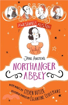 Awesomely Austen - Illustrated and Retold: Jane Austen's Northanger Abbey