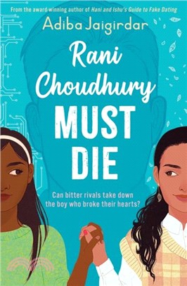 Rani Choudhury Must Die：A sapphic rivals-to-lovers romance