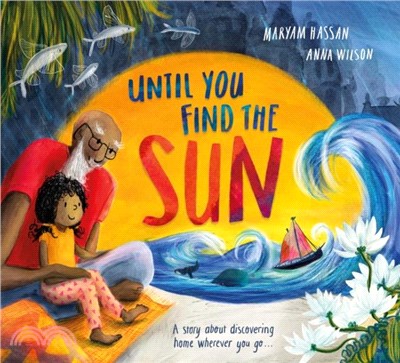 Until You Find The Sun：A story about discovering home wherever you go